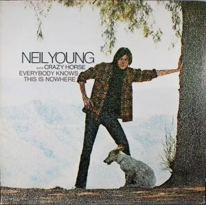 Neil Young With Crazy Horse- Everybody Knows This Is Nowhere (1978 Reissue)